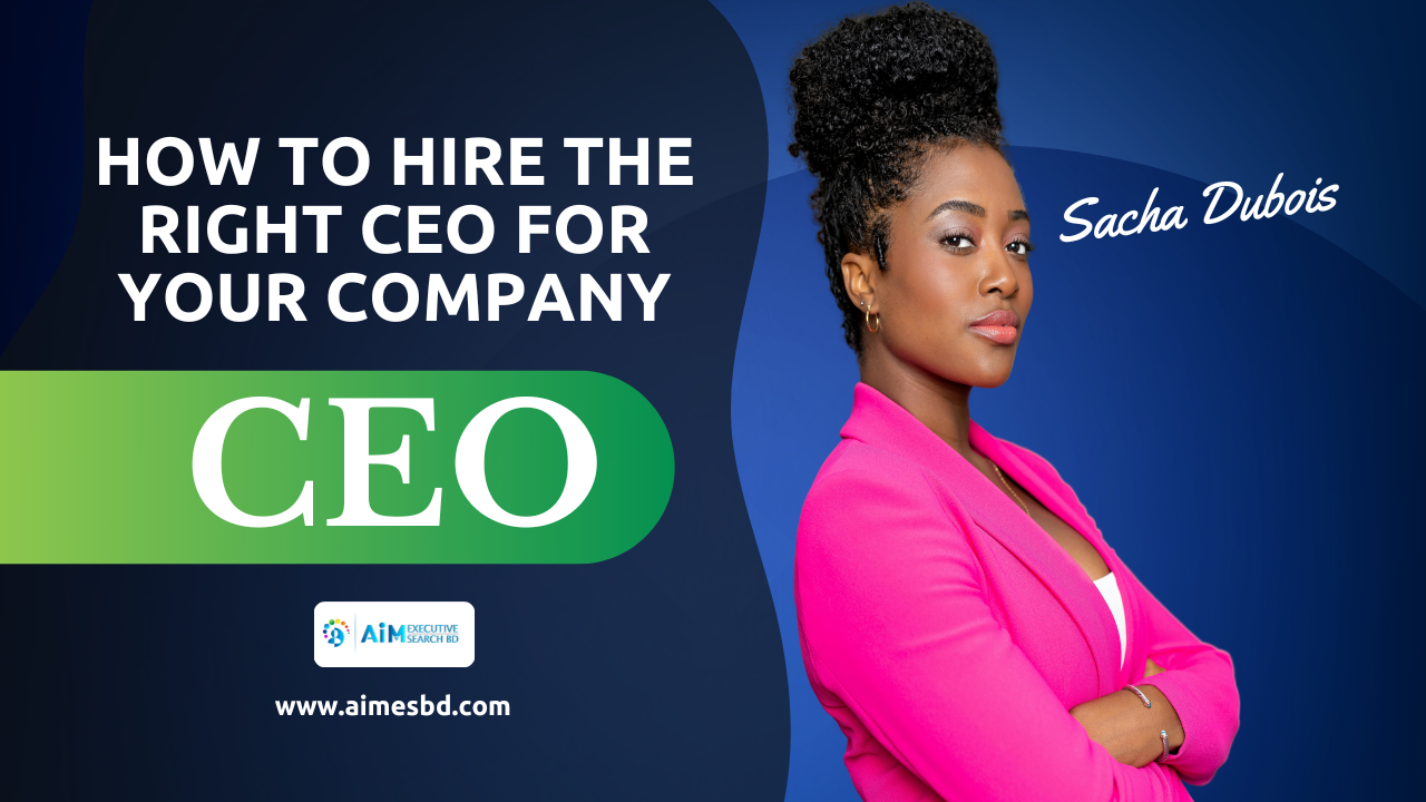 How to Hire the Right CEO for Your Company