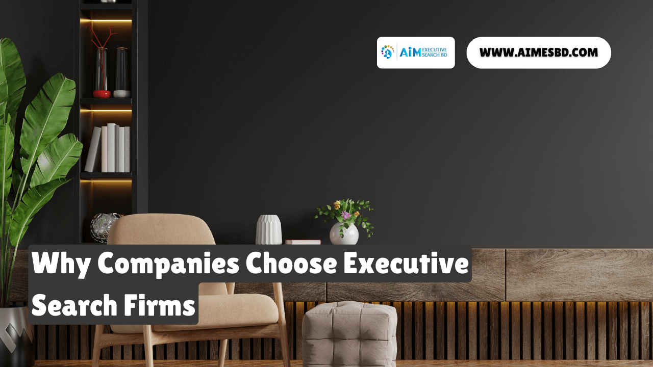 Why Companies Choose an Executive Search Firm for Critical Hiring