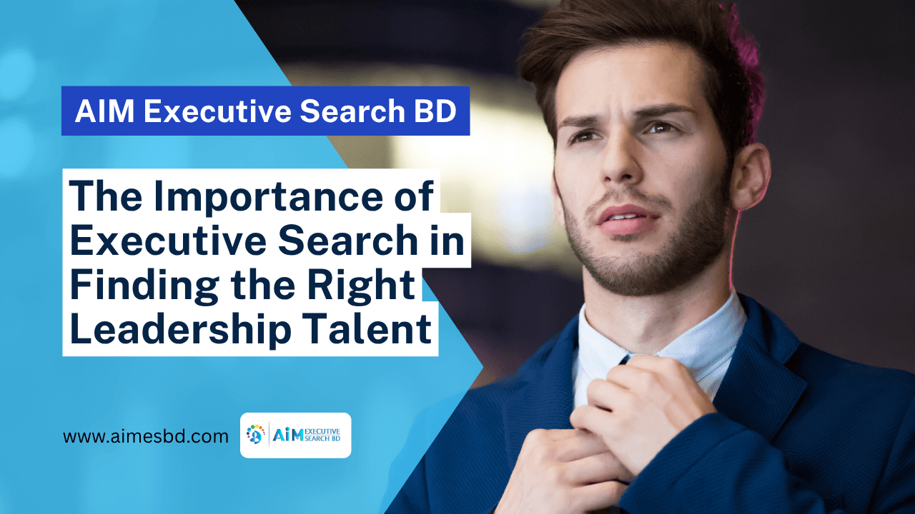 Executive Search and Recruitment Finding the Right Talent for Business Success